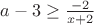 $a-3\ge\frac{-2}{x+2}$