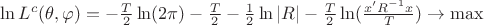 $\ln L^c(\theta,\varphi)=-\frac T 2 \ln(2\pi) -\frac T 2 - \frac 1 2 \ln |R| - \frac T 2 \ln (\frac {x'R^{-1}x} T) \rightarrow \max$