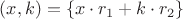 $(x, k) = \{ x \cdot r_1 + k \cdot r_2\}$
