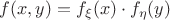 $f(x,y)=f_{\xi}(x)\cdot f_{\eta}(y)$