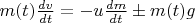 $m(t)\frac{dv}{dt}=-u\frac{dm}{dt}\pm m(t)g$