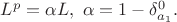 $L^p=\alpha L, \ \alpha=1-\delta_{a_1}^0.$