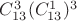 $C \limit_{13}^3 (C \limit_{13}^1)^3$