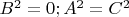 $B^2 = 0; A^2 = C^2$