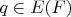 $q \in E(F)$