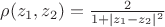 $\rho(z_1,z_2) = \frac{2}{1+|z_1-z_2|^2}$