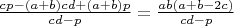 $\frac{cp-(a+b)cd+(a+b)p}{cd-p}=\frac{ab(a+b-2c)}{cd-p}$