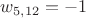 $w_{5,12}=-1$