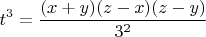 $$t^3=\frac{(x+y)(z-x)(z-y)}{3^2}$$