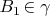 $B_1\!\in\gamma$