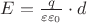 $E=\frac{q}{\varepsilon\varepsilon_0} \cdot d$