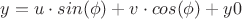 $y=u \cdot sin(\phi)+ v \cdot cos(\phi)+y0$