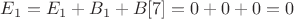 $E_1 = E_1 + B_1 + B[7] = 0 + 0 + 0 = 0$