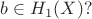 $b\in H_1(X)?$