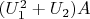 $(U_1^2+U_2)A$