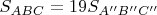 $S_{ABC}=19 S_{A''B''C''}$