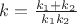 $k = \frac{k_1 + k_2}{k_1k_2}$