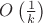 $O\left(\frac{1}{k}\right)$