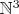 $\mathbb{N}^3$
