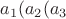 $a_1 (a_2(a_3$