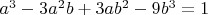 $a^3-3a^2b+3ab^2-9b^3=1$