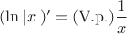 $(\ln|x|)'=\mathrm{(V.p.)}\dfrac1x$
