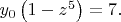 $y_0\left(1-z^5\right)=7.$