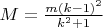 $M=\frac{m(k-1)^2}{k^2+1}$