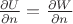 $\frac{\partial U}{\partial n} = \frac{\partial W}{\partial n}$