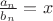 $\frac{a_n}{b_n}=x$