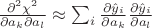 $ \frac{\partial^2 \chi^2}{\partial a_k \partial a_l} \approx \sum_i \frac{\partial \hat{y}_i}{\partial a_k}\frac{\partial \hat{y}_i}{\partial a_l} $