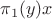 $\pi_1(y)x$