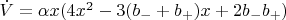 $\dot{V}=\alpha x(4x^2-3(b_- +b_+)x+2b_-b_+)$