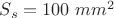 $S_s=100\ mm^2$