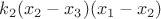$k_2(x_2-x_3)(x_1-x_2)$