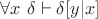 $\forall x~\delta \vdash \delta[y|x]$