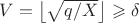 $V=\bigl\lfloor\sqrt{q/X}\bigr\rfloor\geqslant\delta$