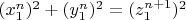 $(x_1^n)^2+(y_1^n)^2=(z_1^{n+1})^2$