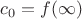 $c_0=f(\infty)$