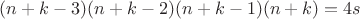 $(n+k-3)(n+k-2)(n+k-1)(n+k)=4s$