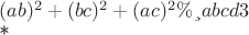 $(ab)^2+(bc)^2+(ac)^2&ge;abcd&radic;3



*$