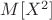 $M[X^2]$
