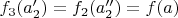 $f_3(a_2')=f_2(a_2'')=f(a)$