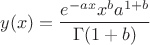$$y(x)= \frac{e^{-ax}x^b  a^{1+b}}{\Gamma(1+b)}$$