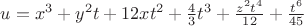 $u=x^3+y^2 t + 12xt^2 + \frac{4}{3}t^3 + \frac{z^2 t^4}{12} + \frac{t^6}{45}$