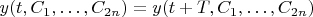 $y(t,C_1,\ldots,C_{2n})=y(t+T,C_1,\ldots,C_{2n})$