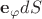 $\mathbf e_{\varphi} dS$