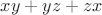 $xy+yz+zx$