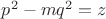 $p^2-mq^2=z$