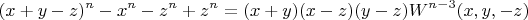 $$(x+y-z)^n-x^n-z^n+z^n=(x+y)(x-z)(y-z)W^{n-3}(x,y,-z)$$